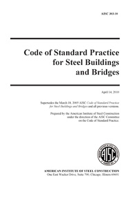 Code of Standard Practice for Structural Steel Buildings and Bridges (AISC 303-10) - 2010